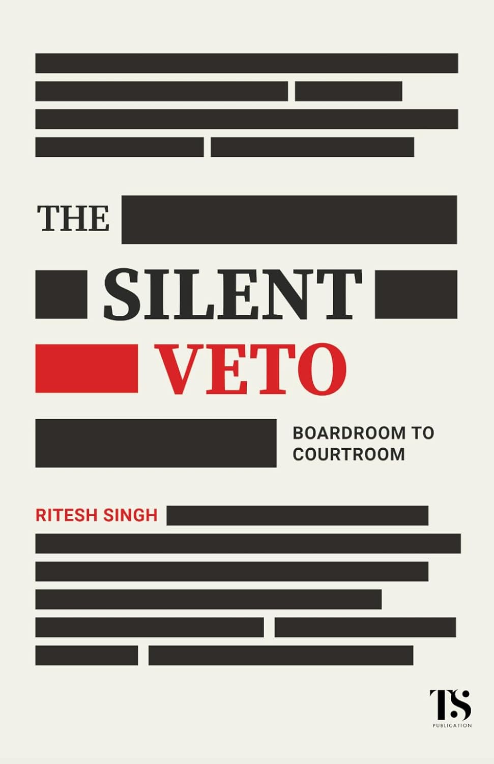 The Silent Veto: From Boardroom to Courtroom